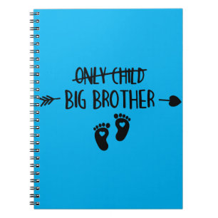 Only Child Crossed Out Now Big Brother Notebook