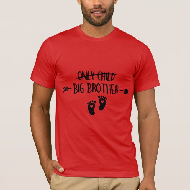 Only Child Crossed Out Now Big Brother T-Shirt (Front)