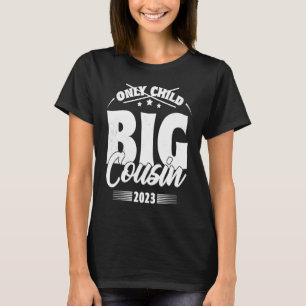 Only Child Expires 2023 Announcement Promoted to B T-Shirt