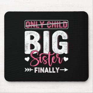 Only Child Expires 2026 Promoted To Big Sister Fin Mouse Pad