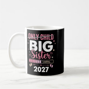 Only Child Expires 2027 Promoted To Big Sister Coffee Mug