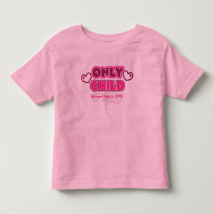 Only Child Expires 20XX Toddler T-Shirt