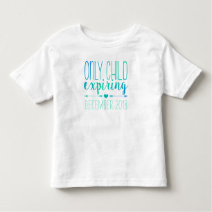 Only Child Expiring - Turquoise Ombre Toddler T-Shirt