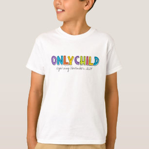 Only Child Personalised  T-Shirt