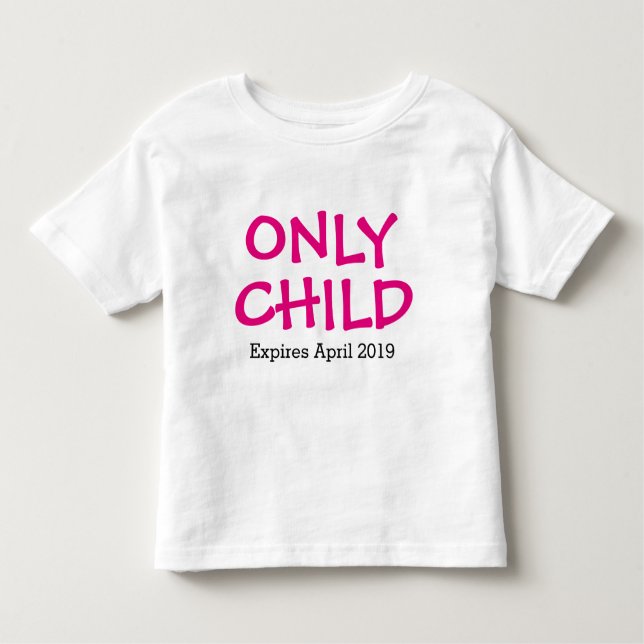 Only Child Personalised Toddler T-Shirt (Front)