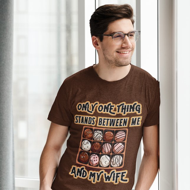 Only Chocolate Stands Between Funny Graphic Men's  T-Shirt (Creator Uploaded)