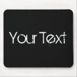 ONLY COLOR / black   your text Mouse Pad<br><div class="desc">Only Colour Composing by EDDA Fröhlich | Template: background colour for your text or image | Trend: colour your life. | You miss other colours,  products or designs? Feel free to contact me: contact@eddart.de</div>