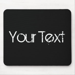 ONLY COLOR / black + your text Mouse Pad