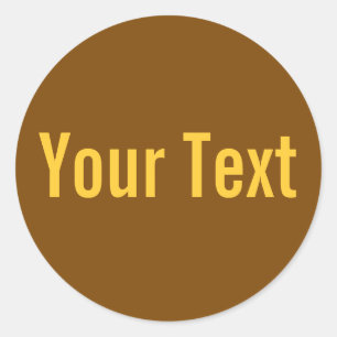 ONLY COLOR brown + your text Classic Round Sticker