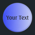 ONLY COLOR gradients royal blue   your text Magnet<br><div class="desc">Only Colour Composing by EDDA Fröhlich | Template: background colour for your text or image | Trend: colour your life. | You miss other colours,  products or designs? Feel free to contact me: contact@eddart.de</div>
