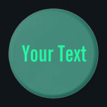 ONLY COLOR / ocean green   your text Magnet<br><div class="desc">Only Colour Composing by EDDA Fröhlich | Template: background colour for your text or image | Trend: colour your life. | You miss other colours,  products or designs? Feel free to contact me: contact@eddart.de</div>