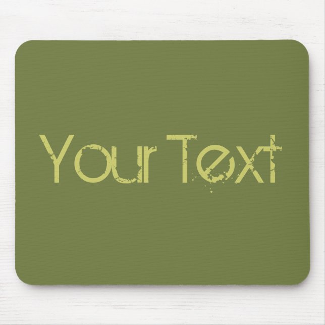 ONLY COLOR / olive green + your text Mouse Pad (Front)
