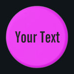 ONLY COLOR / pink   your text Magnet<br><div class="desc">Only Colour Composing by EDDA Fröhlich | Template: background colour for your text or image | Trend: colour your life. | You miss other colours,  products or designs? Feel free to contact me: contact@eddart.de</div>