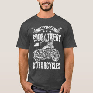 Only Cool Godfathers Rides Motorcycles retro retro T-Shirt