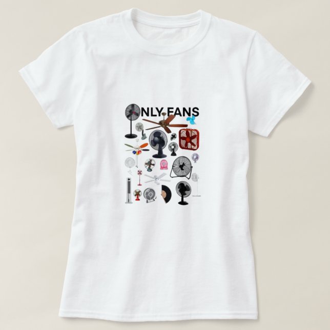 only fans cute funny fan design T-Shirt (Design Front)