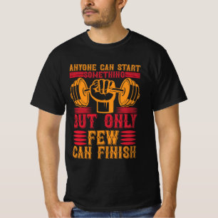 Only Few Can Finish Gym - Vintage Weightlifting T-Shirt