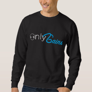 Only Gains Not Fans Gym funny Lifting workout Sweatshirt