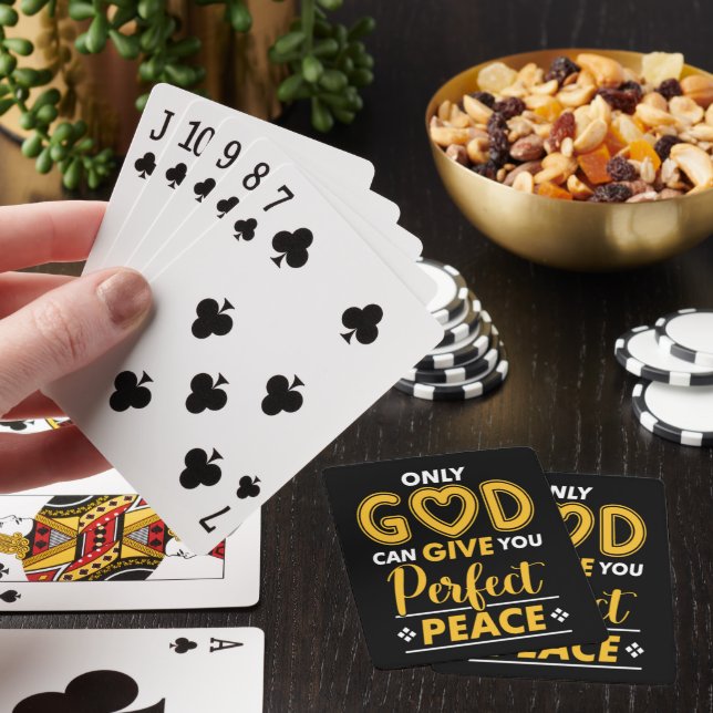 ONLY GOD CAN GIVE YOU PERFECT PEACE PLAYING CARDS (In Situ)