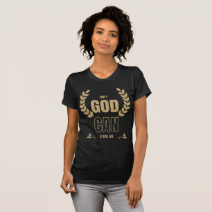 Only God Can Judge Me Bible Women's T-Shirt