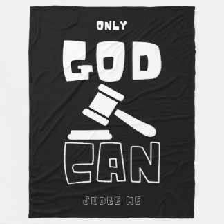 Only God Can Judge Me Fleece Blanket