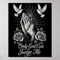 Only God Can Judge Me Prayer Hands Doves Chicano T