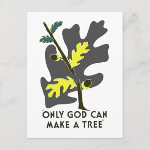 Only God Can Make A Tree Postcard