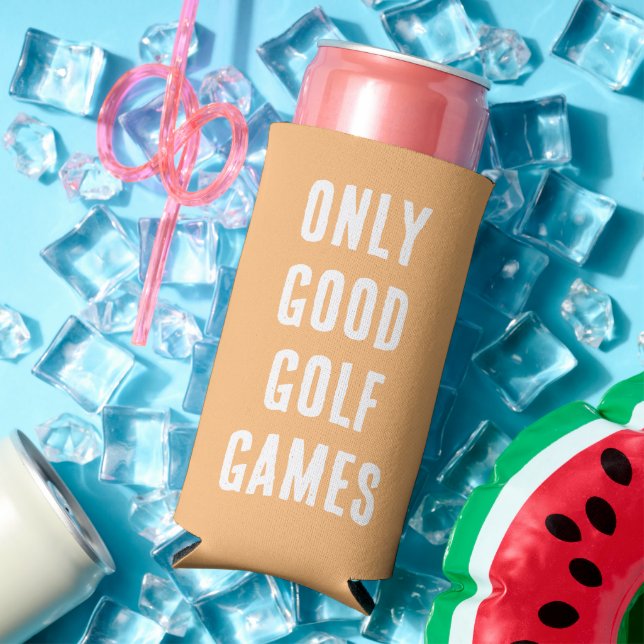 "Only Good Golf Games." Funny Quote. Peach Seltzer Can Cooler (In Situ Summer)