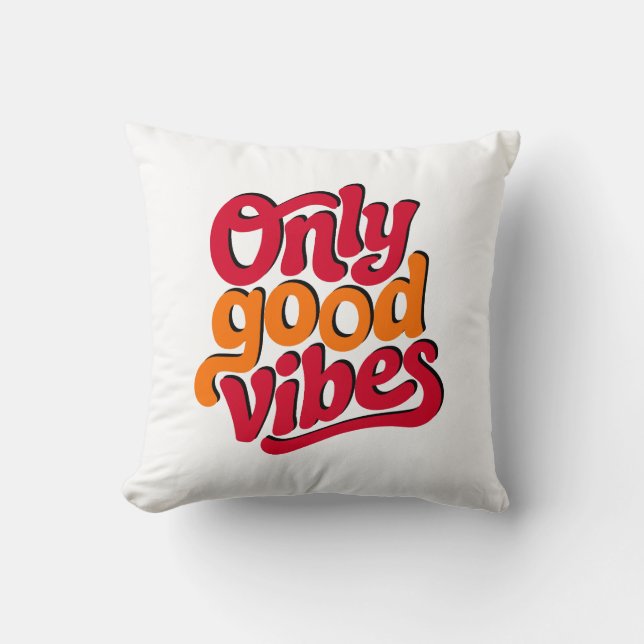 Only good vibes cushion (Front)