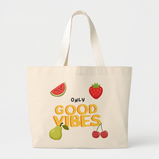 : 'Only Good Vibes' Fruit Salad  Large Tote Bag (Front)