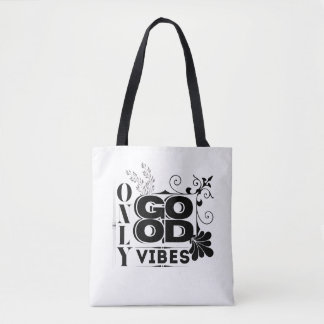 Only Good Vibes – Positive Motivational Typography Tote Bag