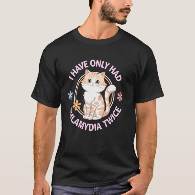 Only Had Chlamydia Twice - Cat Rainbow Chlamydia T-Shirt (Front)