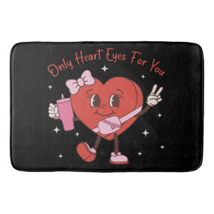 Only Heart Eyes For You Bath Mat