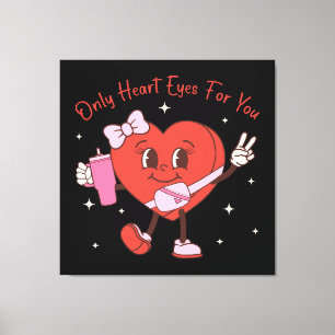 Only Heart Eyes For You Canvas Print