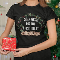 Only Here For The Christmas Cookies Wreath