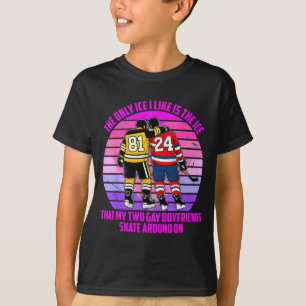 Only ice like is the ice that two gay boyfriends T-Shirt