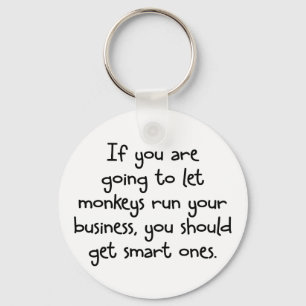 Only let smart monkeys run your business key ring