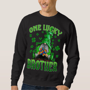 Only Lucky Brother Gnomes Autism St Patrick's Day Sweatshirt