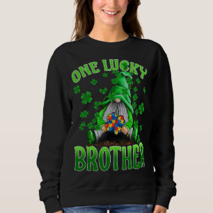 Only Lucky Brother Gnomes Autism St Patrick's Day Sweatshirt