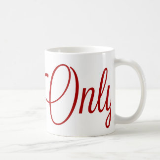 Only Mug