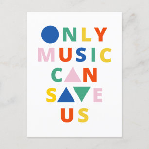 Only music Can Save Us Postcard
