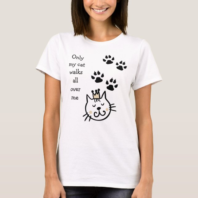 Only My Cat Paw Prints Shirt (Front)