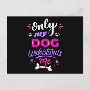 Only my dog understands me postcard