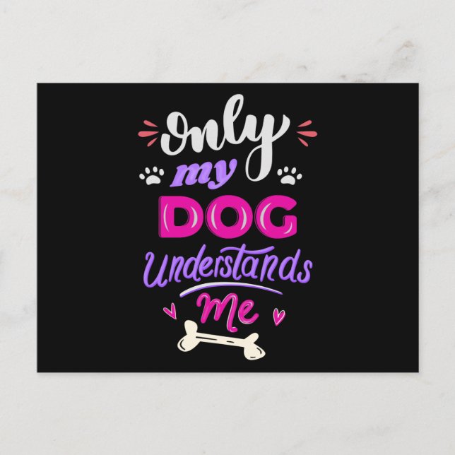 Only my dog understands me postcard (Front)