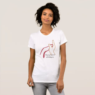 Only my dogs will not betray me T-Shirt