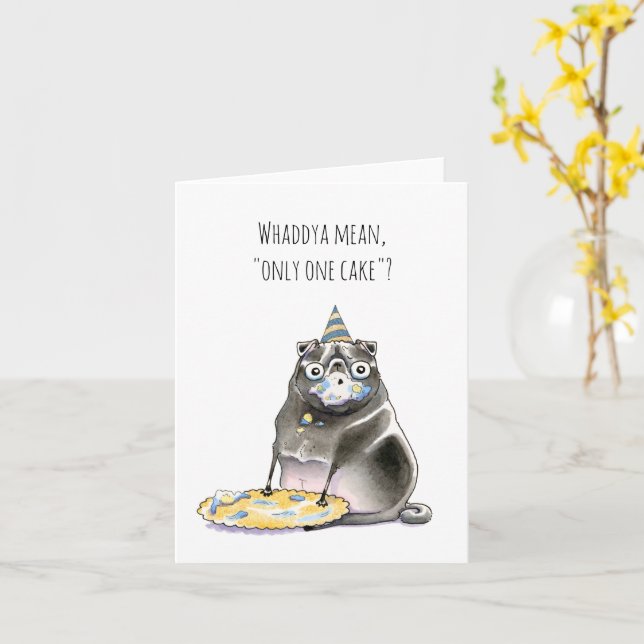 Only One Cake black pug birthday card (Yellow Flower)