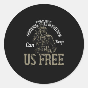 Only Our Individual Faith In Freedom Classic Round Sticker