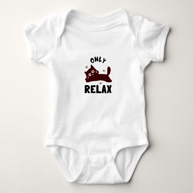 Only Relax Baby  Bodysuit  (Front)