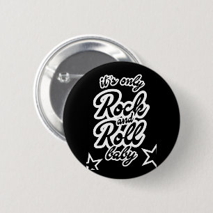 Only Rock and roll baby 6 Cm Round Badge