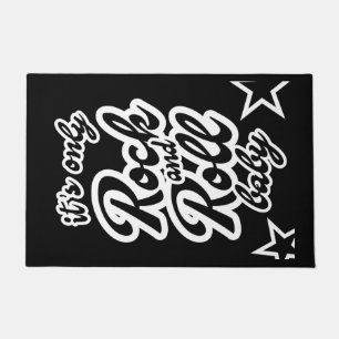Only Rock and roll baby Doormat
