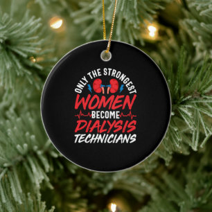 Only Strong Women Become Nephrology Dialysis Ceramic Tree Decoration